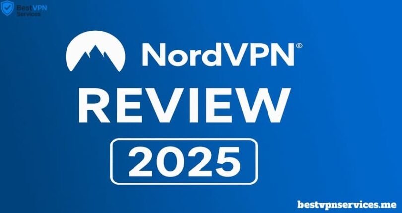 NORDVPN REVIEW 2025